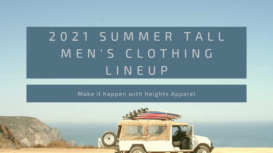 Summer 2021 Tall Men's Clothing